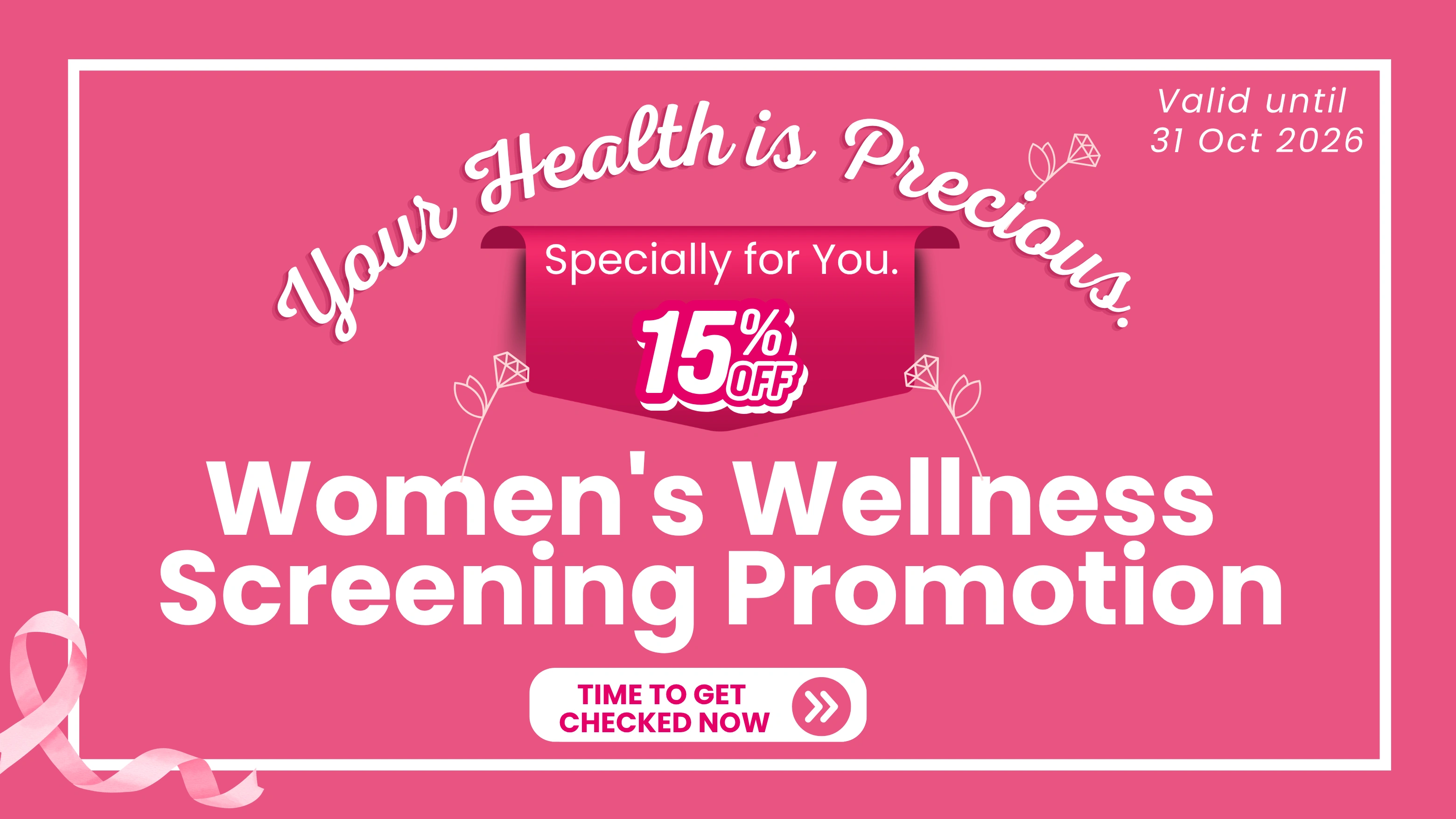 Women’s Wellness Screening Promotion – Your Health is Precious